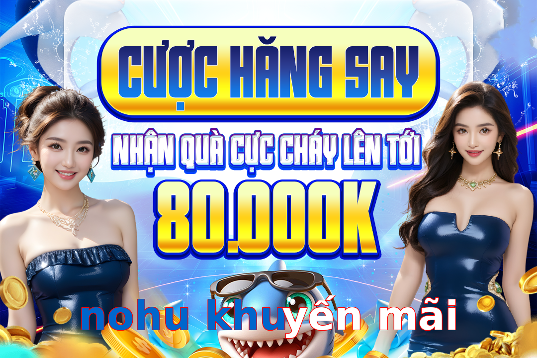 nohu khuyến mãi