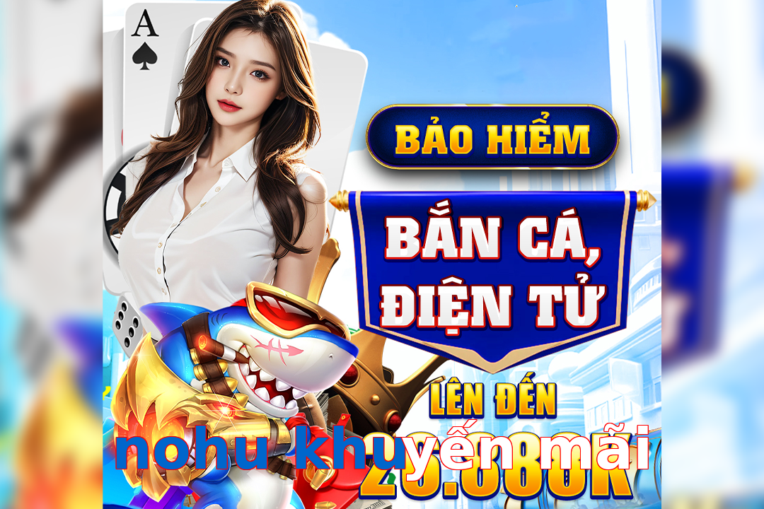 nohu khuyến mãi