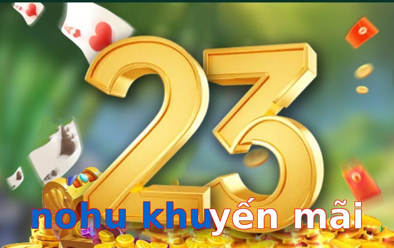 nohu khuyến mãi