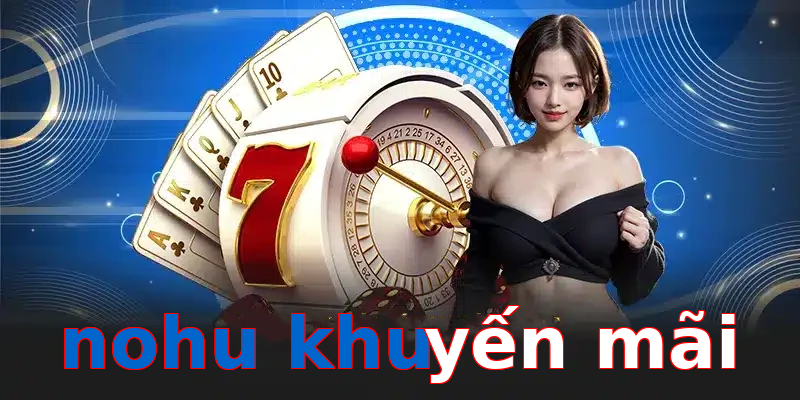 nohu khuyến mãi